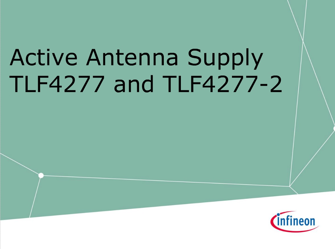 Active Antenna Supply ICs:  TLE4277, TLE4277-2